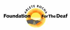 Arlete Rocha Foundation for the Deaf and Deaf-Blind